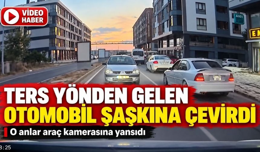 Kapaklı’da ters yönden gelen otomobil şaşkınlık yarattı