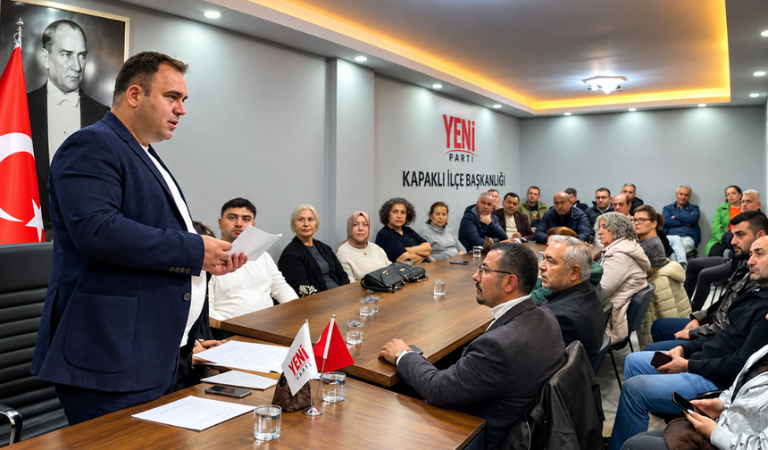 Yeni Parti Kapaklı İlçe Yönetimi kongre sonrası ilk toplantısını yaptı