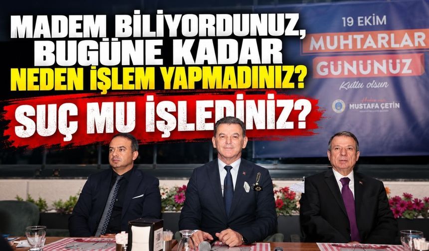 Madem biliyordunuz, bugüne kadar neden işlem yapmadınız?