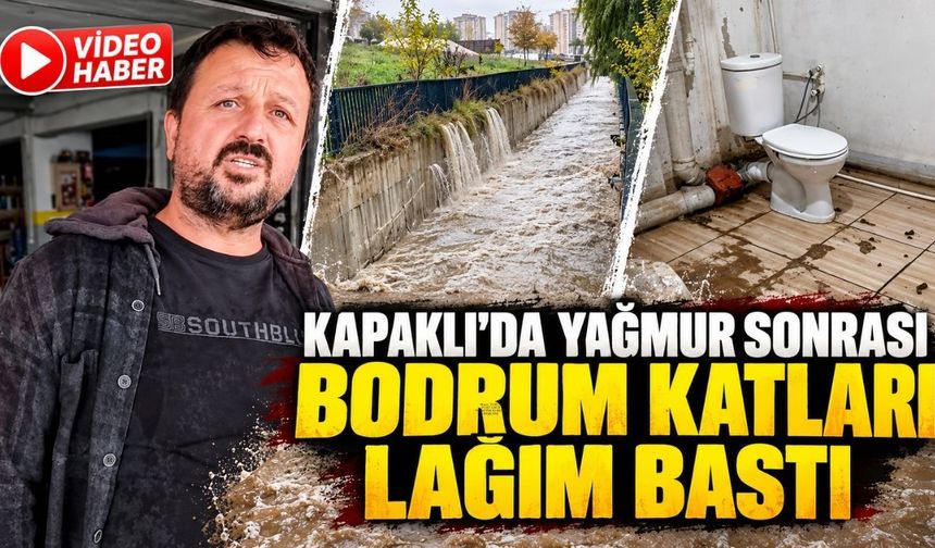 Kapaklı'da yağmur sonrası bodrum katları lağım bastı