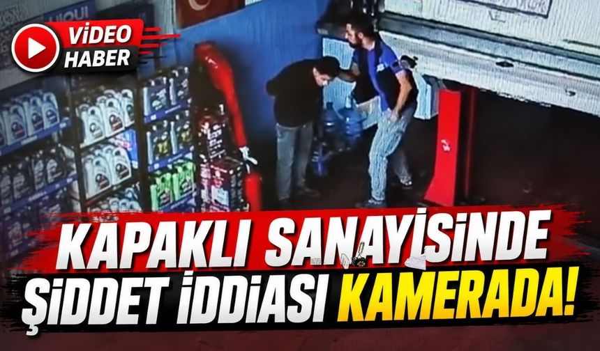 Kapaklı sanayisinde şiddet iddiası kamerada!