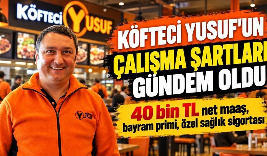 Köfteci Yusuf'un çalışma şartları gündem oldu