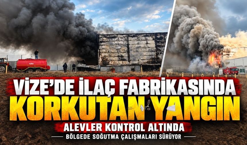 Vize Çakıllı'da korkutan fabrika yangıbı