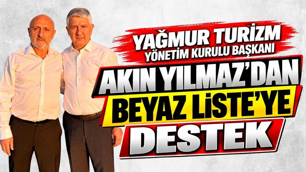 Akın Yılmaz’dan Beyaz Liste’ye destek
