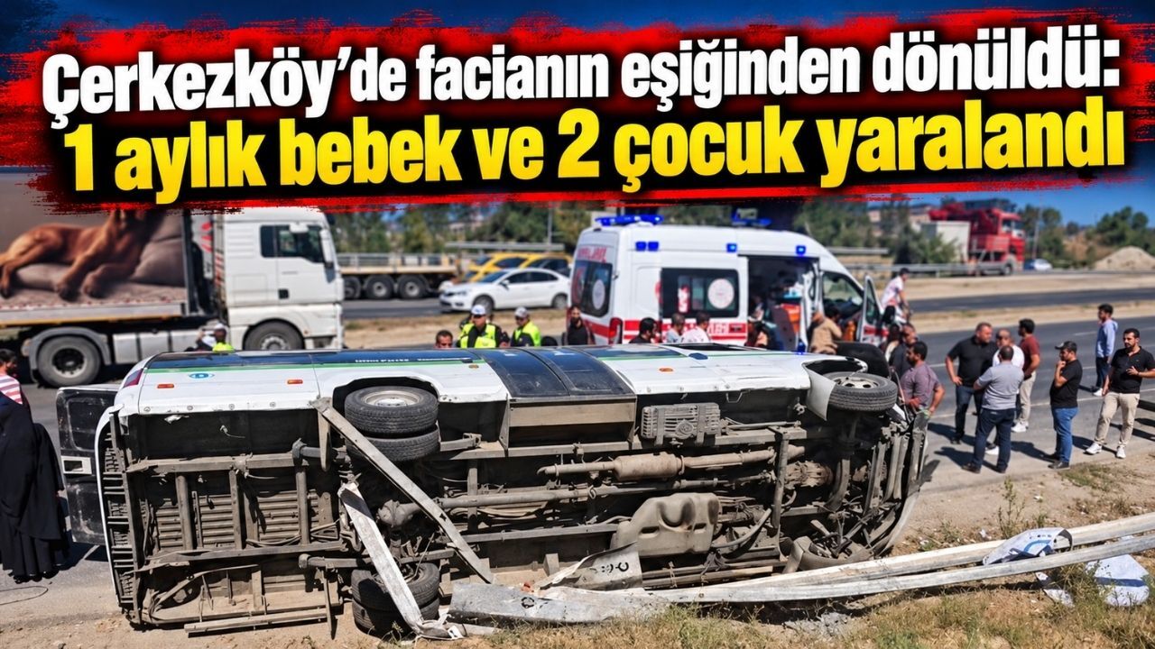 Çerkezköy’de facianın eşiğinden dönüldü: 1 aylık bebek ve 2 çocuk yaralandı