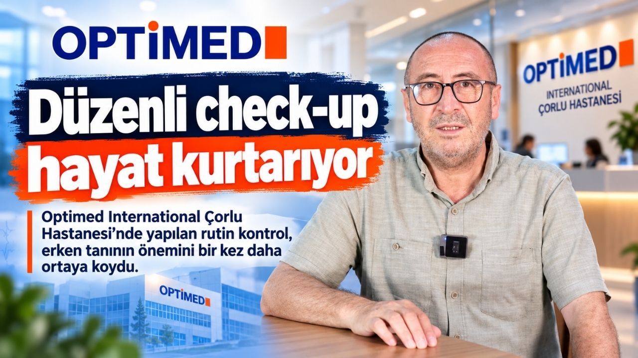 Düzenli check-up erken tanıya kapı araladı