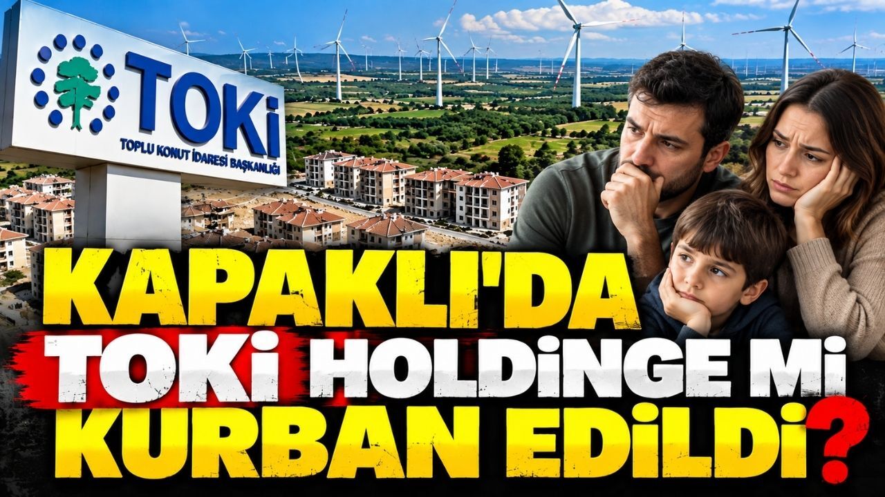 Kapaklı'da TOKİ holdinge mi kurban edildi?