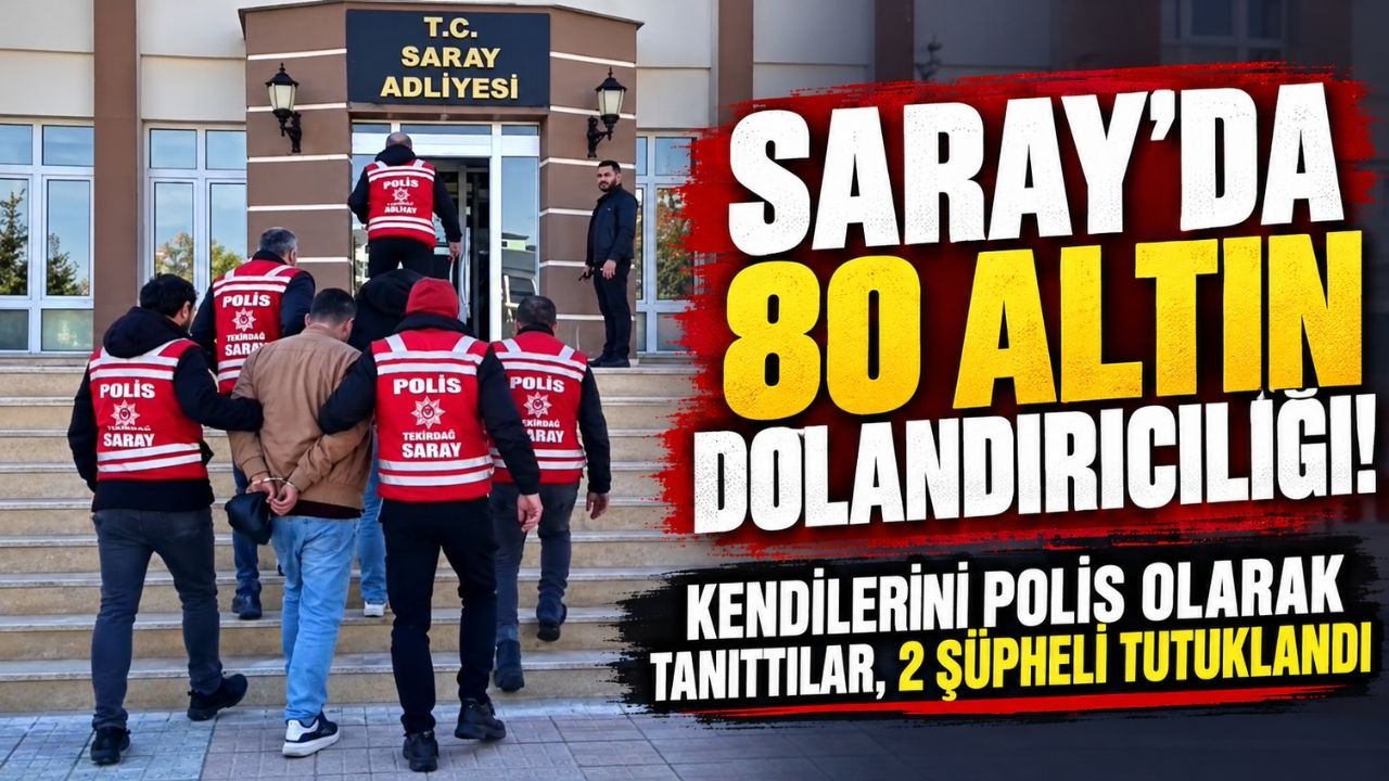 Saray'da 80 altınlık dolandırıcılık